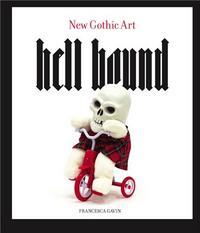 Picture of Hell Bound New Gothic Art /anglais