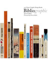 Picture of Bibliographic: 100 Classic Graphic Design Books (Paperback) /anglais