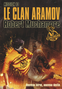 Picture of Cherub - Mission 13 : Le clan Aramov