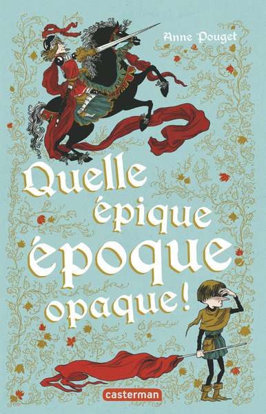 Image de Quelle épique époque opaque