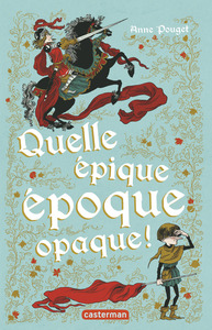 Image de Quelle épique époque opaque