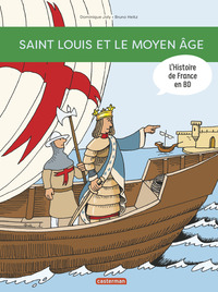 Image de Histoire de France en BD - Saint Louis et le Moyen Âge
