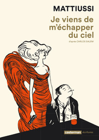Picture of Je viens de m'échapper du ciel