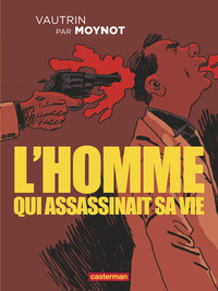 Picture of L'homme qui assassinait sa vie