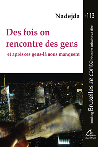 Picture of Des fois on rencontre des gens et après ces gens-là nous manquent