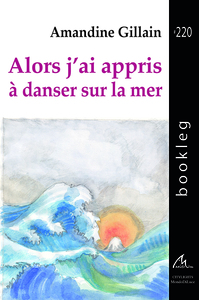 Image de Alors j’ai appris à danser sur la mer