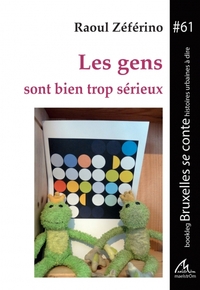 Picture of Les gens sont bien trop sérieux