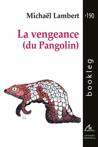 Picture of La vengeance (du Pangolin)