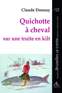 Image de Quichotte à cheval sur une truite en kilt