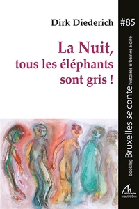 Picture of La Nuit, tous les éléphants sont!
