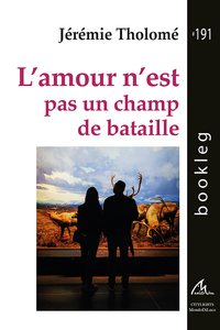Picture of L’amour n’est pas un champ de bataille