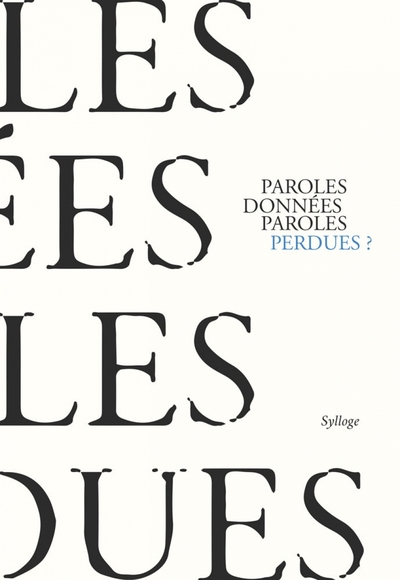 Picture of PAROLES DONNÉES, PAROLES PERDUES?