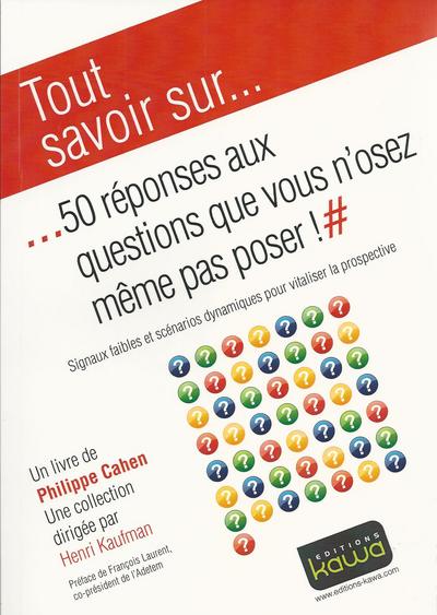 Picture of Tout savoir sur... 50 réponses aux questions que vous n'osez même pas poser! # Signaux faibles et sc