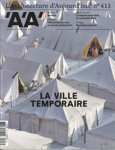 Image de L'Architecture D'Aujourd'Hui Juillet N°413 La Ville Temporaire Juillet 2016