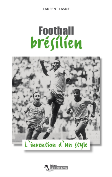 Picture of Football Bresilien L'Invention D'Un Style
