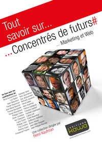Picture of Tout savoir sur... Concentrés de futurs - Marketing et Web
