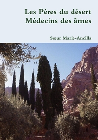 Picture of Les Pères du désert Médecins des âmes
