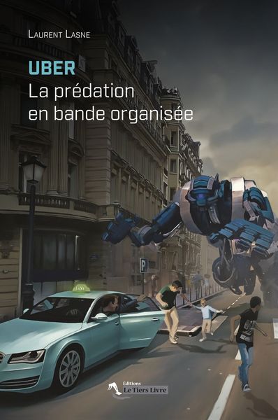 Image de Uber La Predation En Bande Organisee