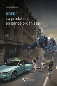 Image de Uber La Predation En Bande Organisee