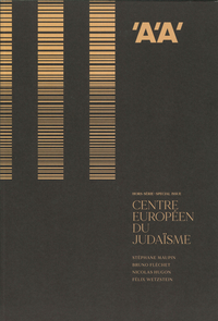 Image de L'Architecture d'Aujourd'hui HS Projects Centre européen du Judaïsme  - été 2020