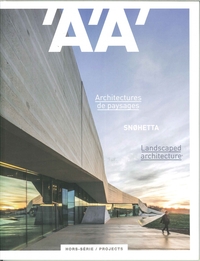 Image de L'Architecture d'Aujourd'hui HS / Projects Architectures de paysages - Snohetta - juillet 2018