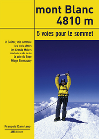 Image de Mont Blanc 4810 m, 5 voies pour le sommet
