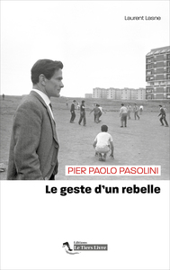 Picture of Pier Paolo Pasolini, Le Geste d'un rebelle - Poche