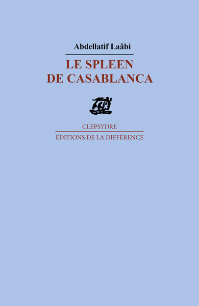 Image de Le spleen de Casablanca - Poèmes