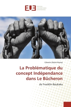 Picture of La Problématique du concept Indépendance dans Le Bûcheron