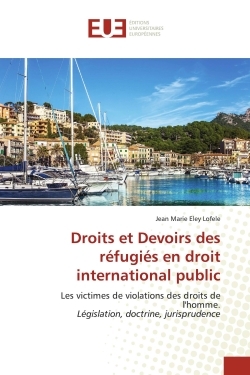 Image de Droits et Devoirs des réfugiés en droit international public