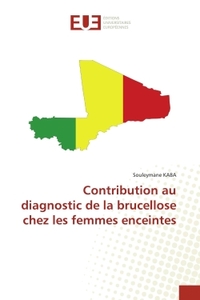 Image de Contribution au diagnostic de la brucellose chez les femmes enceintes