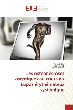Image de Les ostéonécroses aseptiques au cours du Lupus érythémateux systémique
