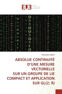 Picture of ABSOLUE CONTINUITÉ D'UNE MESURE VECTORIELLE SUR UN GROUPE DE LIE COMPACT ET APPLICATION SUR GL(2; R)