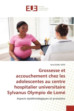 Image de Grossesse et accouchement chez les adolescentes au centre hospitalier universitaire Sylvanus Olympio