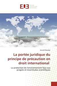 Image de La portée juridique du principe de précaution en droit international