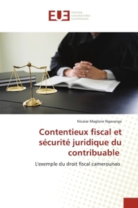 Picture of Contentieux fiscal et sécurité juridique du contribuable