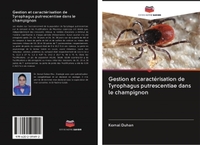 Image de Gestion et caractérisation de Tyrophagus putrescentiae dans le champignon