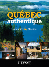 Image de Le Québec authentique - Lanaudière et Mauricie