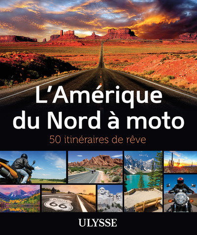 Image de L'Amérique du Nord à Moto - 50 itinéraires de rêve