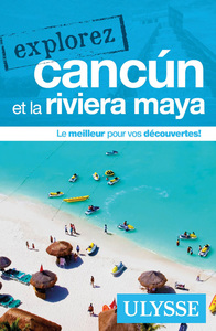 Image de Explorez Cancun et la Riviera Maya