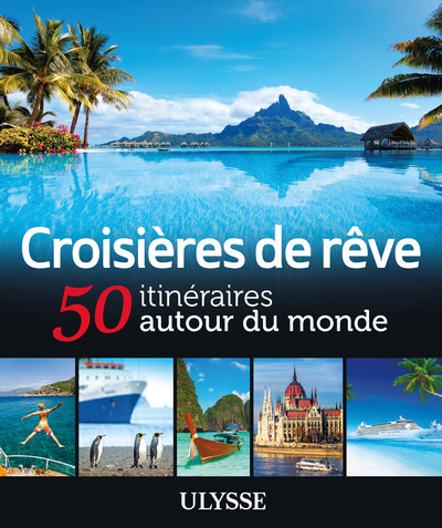 Picture of Croisières de rêve 50 itinéraires autour du monde
