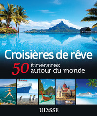 Picture of Croisières de rêve 50 itinéraires autour du monde