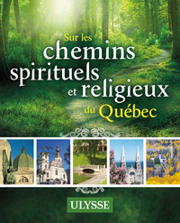 Image de Sur les Chemins spirituels et religieux du Québec