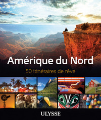 Image de Amérique du Nord - 50 itinéraires de rêve