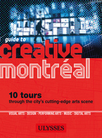 Image de Guide to Creative Montreal - Anglais -
