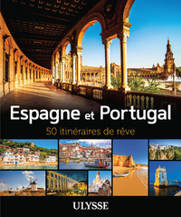 Picture of Espagne et Portugal - 50 itinéraires de rêve