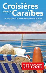Image de Croisières dans les Caraïbes - 5eme édition Les compagnies, les ports, les escales