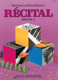 Picture of METHODE DE PIANO BASTIEN : RECITAL, NIVEAU 1