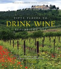 Picture of Fifty Places to Drink Wine Before You Die