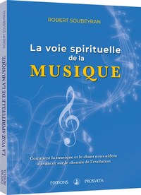 Picture of LA VOIE SPIRITUELLE DE LA MUSIQUE